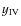 $y_{\rm IV}$