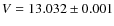 $V=13.032\pm0.001$