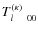 $T_{l \quad 00}^{(\kappa)}$