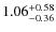 $\rm 1.06^{+0.58}_{-0.36}$