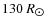 $130~R_{\hbox{$\odot$ }}$