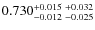 $0.730_{-0.012 \ -0.025}^{+0.015 \ +0.032}$