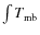 $\int T_{\rm mb}$