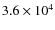 $3.6 \times 10^4$