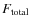 $F_{\rm total}$