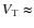 $V_{\rm T}\thickapprox$