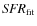 ${\it SFR}_{{\rm fit}}$