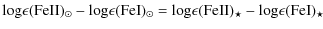 $\displaystyle {\rm log\epsilon(FeII)_{\odot}-log\epsilon(FeI)_{\odot}=log\epsilon(FeII)_{\star}-log\epsilon(FeI)_{\star}}$