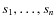 $s_1,\ldots,s_n$