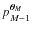 $p^{\vec\theta_M}_{M-1}$