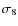 $\sigma _8$