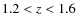 $1.2 < \textit{z} < 1.6$