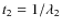 $t_2=1/\lambda_2$