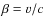 $\beta=\varv/c$