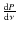 $\frac{{\rm d}P}{{\rm d}\nu}$