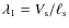 $\lambda_1=V_{\rm s}/\ell_{\rm s}$