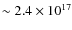$\sim2.4\times10^{17}$