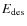 $E_{\rm des}$