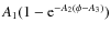 $A_1(1-{\rm e}^{-A_2(\phi-A_3)})$