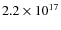 $2.2 \times 10^{17}$