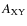 $A_{\rm XY}$