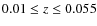$0.01\leq z \leq 0.055$