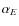 $\alpha _{E}$
