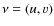 $\nu=(u,v)$
