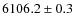 $6106.2\pm0.3$