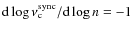$\rm d \log \nu_{\rm c}^{\rm sync} / \rm d \log \textit{n} = -1$