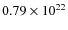 $0.79 \times 10^{22}$