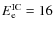 $E_{{\rm e}}^{{\rm IC}}= 16$