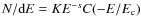 $N/{\rm d}E = K E^{-s} C(-E/E_{\rm c})$