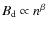 $B_{\rm d} \propto n^\beta$