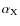 $\alpha_{\rm X}$