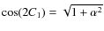 $\cos(2C_{1})=\sqrt{1+{\alpha}^{2}}$