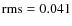 ${\rm rms} = 0.041$