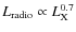 $L_{\rm radio} \propto L_{\rm X}^{0.7}$