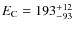 $E_{\rm C}=193^{+12}_{-93}$