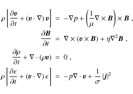 \begin{eqnarray*}\rho \left[ {\partial {\vec{v}}\over \partial t} + \left( {\vec...
...}}
+ {{\frac{1}{\sigma}}} \left\vert {\vec{j}} \right\vert ^2 \;
\end{eqnarray*}