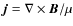 ${\vec{j}} = {{\nabla \times {\vec{B}}} / \mu}$