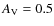 $A_{\rm V} = 0.5$