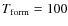 $T_{{\rm form}}=100$