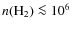 $n({\rm H_2}) \la 10^6$