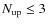$N_{{\rm up}} \le 3$