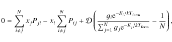 \begin{displaymath}0 = \sum_{i \ne j}^N x_j P_{ji} - x_i \sum_{i \ne j}^N P_{ij}...
...1}^N g_j {\rm e}^{-E_j/k T_{\rm form}}} - \frac{1}{N} \right),
\end{displaymath}