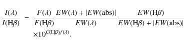 \begin{eqnarray*}\frac{I(\lambda)}{I({\rm H}\beta)} & = &\frac{F(\lambda)}{F({\r...
...({\rm abs})\vert} \\
& &\times 10^{C({\rm H}\beta)f(\lambda)}.
\end{eqnarray*}