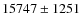 $15747 \pm1251 $