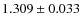 $ 1.309 \pm 0.033$