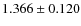 $ 1.366 \pm 0.120$